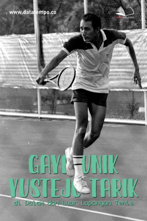 Gaya Unik Yustejo Tarik di Dalam dan Luar Lapangan Tenis