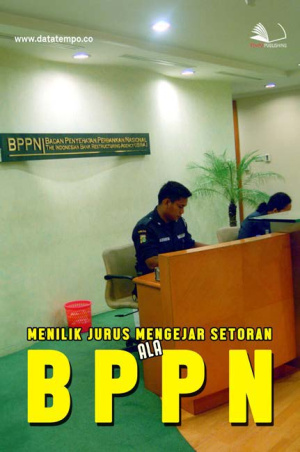 Menilik Jurus Mengejar Setoran ala BPPN