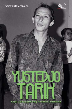Yustedjo Tarik, Anak Gang Sentiong Andalan Indonesia