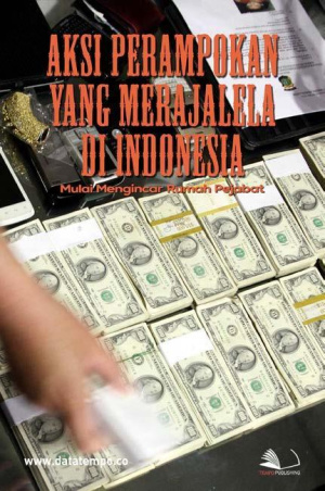 Aksi Perampokan Yang Merajalela Di Indonesia, Mulai Mengiincar Rumah Pejabat