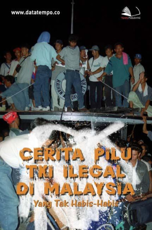 Cerita Pilu TKI Ilegal di Malaysia Yang Tak Habis-Habis