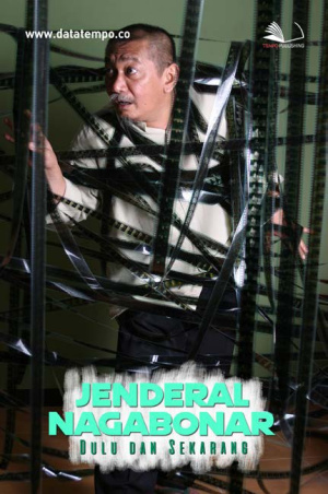 Jenderal Nagabonar, Dulu dan Sekarang
