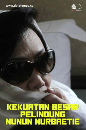 Kekuatan Besar Pelindung Nunun Nurbaetie