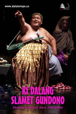 Ki Dalang Slamet Gundono, Pentas Hamlet dan Pesinden