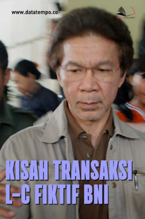 Kisah Transaksi L-C Fiktif BNI