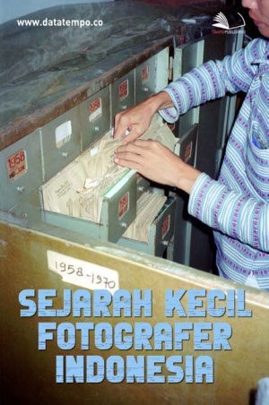 Sejarah Kecil Fotografer Indonesia
