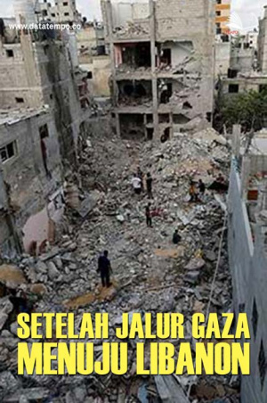 Setelah Jalur Gaza Menuju Libanon