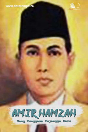 Amir Hamzah, Sang Punggawa Pujangga Baru