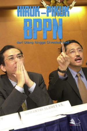 Hiruk-Pikuk BPPN, Dari Utang Hingga Divestasi Aset