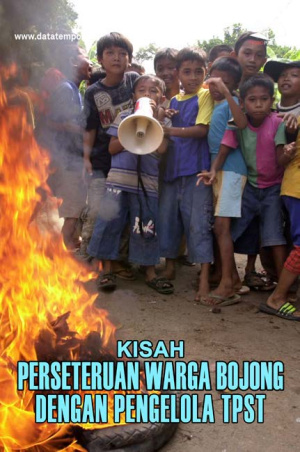 Kisah Perseteruan Warga Bojong dengan Pengelola TPST