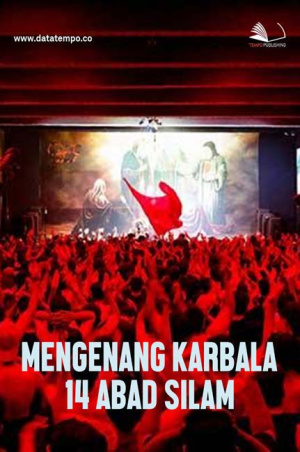 Mengenang Karbala, 14 Abad Silam