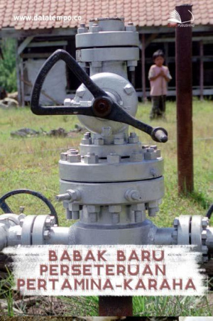 Babak Baru Perseteruan Pertamina-Karaha