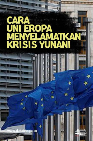 Cara Uni Eropa Menyelamatkan Krisis Yunani