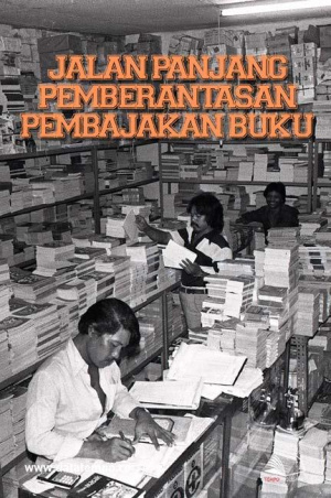 Jalan Panjang Pemberantasan Pembajakan Buku