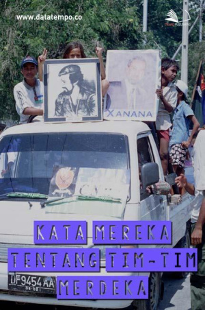 Kata Mereka tentang Tim-Tim Merdeka