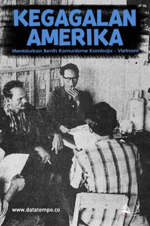 Kegagalan Amerika Menidurkan Benih Komunisme Kamboja - Vietnam