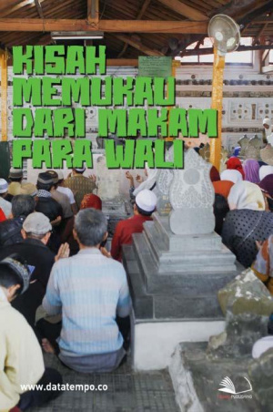 Kisah Memukau dari Makam Para Wali