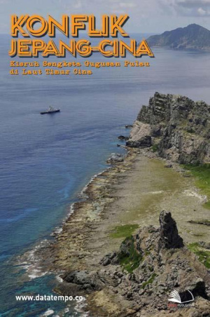 Konflik Jepang-Cina, Kisruh Sengketa Gugusan Pulau di Laut Timur Cina