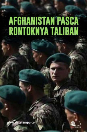 Afghanistan Pasca Rontoknya Taliban