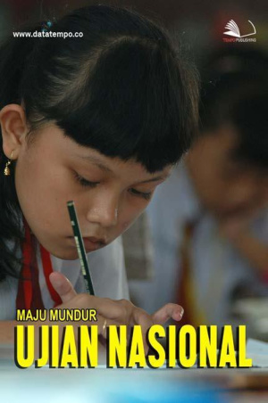 Maju Mundur Ujian Nasional