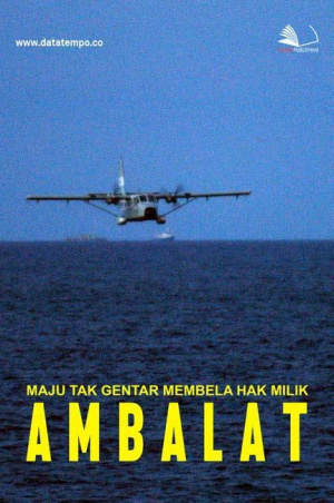 Maju Tak Gentar Membela Hak Milik Ambalat