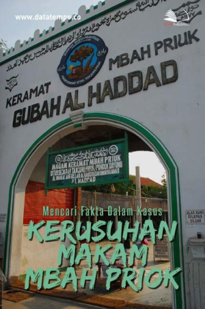 Mencari Fakta Dalam Kasus Kerusuhan Makam Mbah Priok