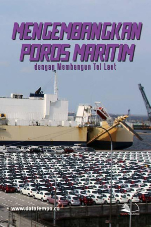 Mengembangkan Poros Maritim dengan Membangun Tol Laut