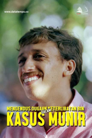 Mengendus Dugaan Keterlibatan BIN Dalam Kasus Munir