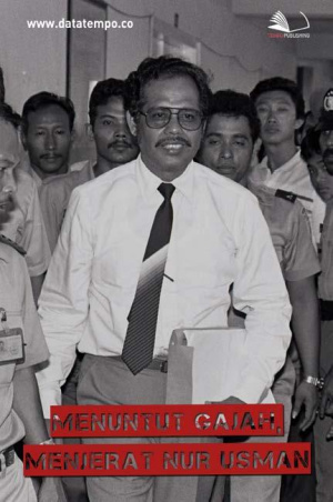 Menuntut Gajah, Menjerat Nur Usman
