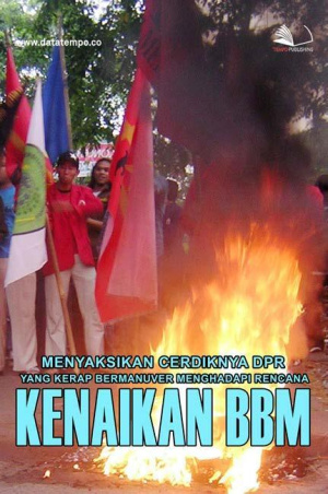 Menyaksikan Cerdiknya DPR yang Kerap Bermanuver Menghadapi Rencana Kenaikan BBM