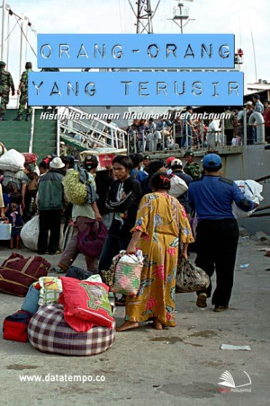 Orang-Orang yang Terusir (Kisah Keturunan Madura di Perantauan)