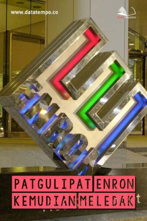 Patgulipat Enron, Kemudian Meledak