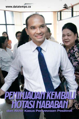 Peninjauan Kembali Hotasi Nababan dan Akhir Kasus Penyewaan Pesawat