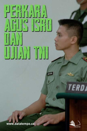 Perkara Agus Isrok dan Ujian TNI