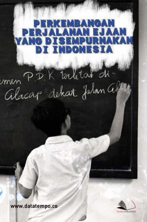 Perkembangan Perjalanan Ejaan yang Disempurnakan di Indonesia