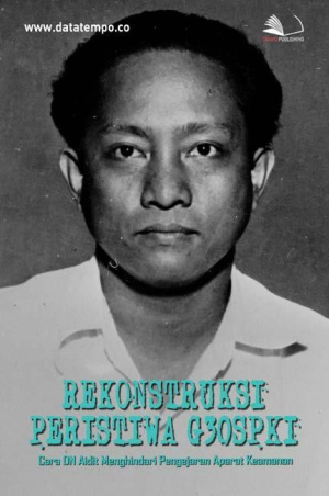 Rekonstruksi Peristiwa G30S/PKI: Cara DN Aidit Menghindari Pengejaran Aparat Keamanan
