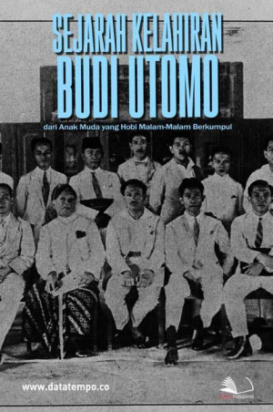 Sejarah Kelahiran Budi Utomo Dari Anak Muda yang Hobi Malam-Malam Berkumpul