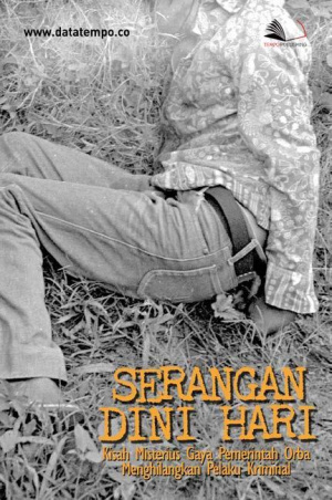 Serangan Dini Hari, Kisah Misterius Gaya Pemerintah Orba Menghilangkan Pelaku Kriminal