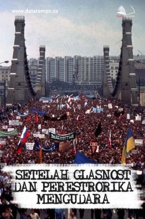 Setelah Glasnost dan Perestrorika Mengudara