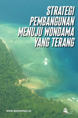 Strategi Pembangunan Menuju Wondama yang Terang