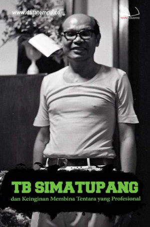TB Simatupang dan Keinginan Membina Tentara yang Profesional
