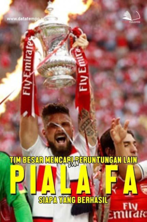 Tim Besar Mencari Peruntungan Lain di Piala FA, Siapa yang Berhasil