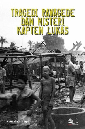 Tragedi Rawagede dan Misteri Kapten Lukas