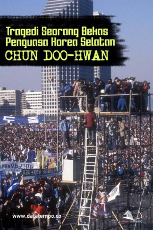 Tragedi Seorang Bekas Penguasa Korea Selatan, Chun Doo-Hwan