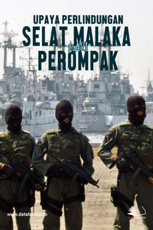 Upaya Perlindungan Selat Malaka Dari Perompak
