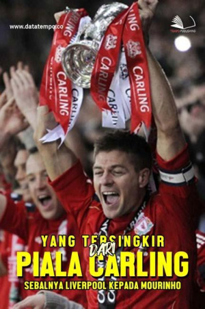 Yang Tersingkir Dari Piala Carling, Sebalnya Liverpool Kepada Mourinho