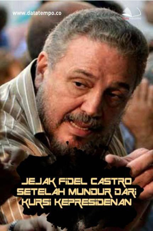Jejak Fidel Castro Setelah Mundur dari Kursi Kepresidenan