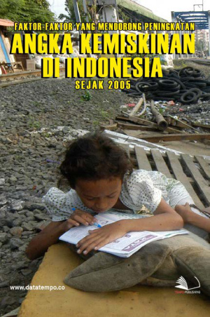 Faktor-Faktor yang Mendorong Peningkatan Angka Kemiskinan di Indonesia Sejak 2005