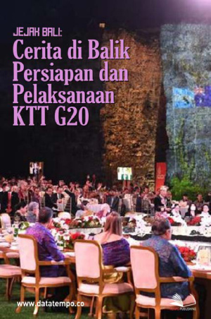 Jejak Bali: Cerita di Balik Persiapan dan Pelaksanaan KTT G20