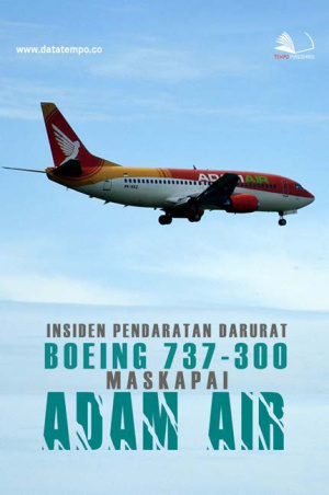 Insiden Pendaratan Darurat Boeing 737 Maskapai Adam Air